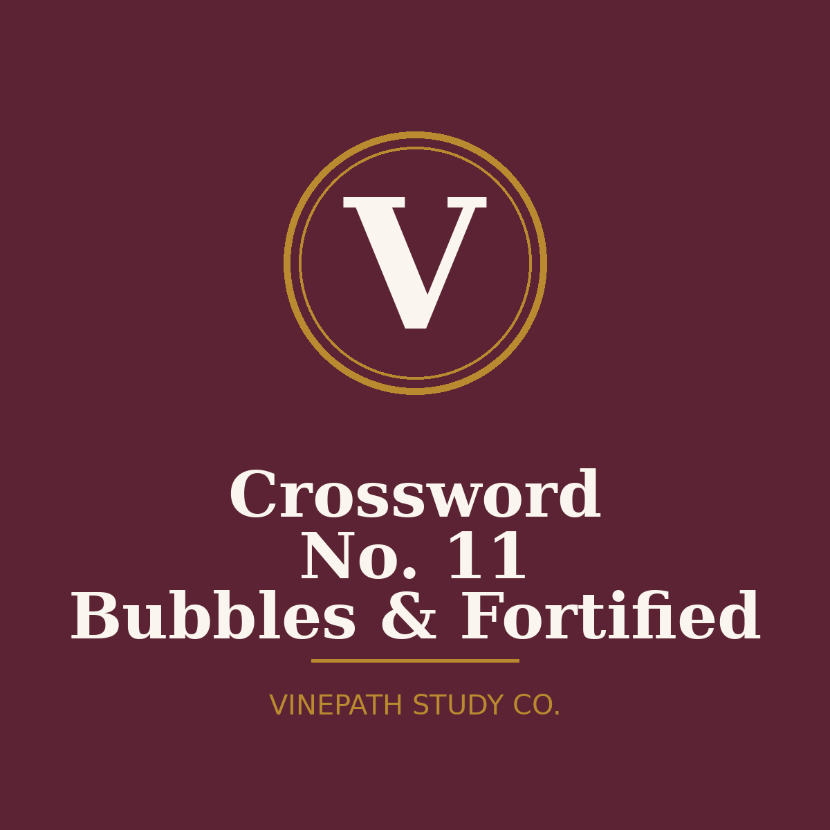 WSET Crossword No. 11 — Bubbles, Fortified & Sweet | 23 Clues | Printable PDF + Answer Key